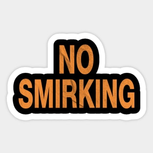 No Smirking Smoking Sticker